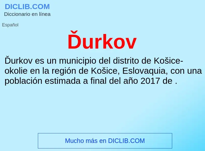 ¿Qué es Ďurkov? - significado y definición