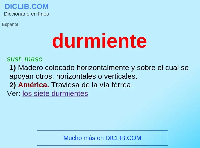 What is durmiente - definition