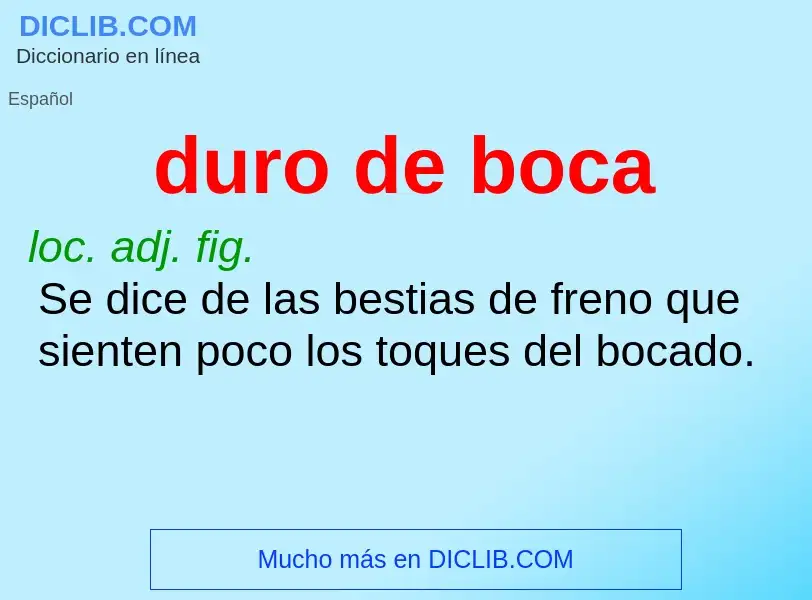 Che cos'è duro de boca - definizione