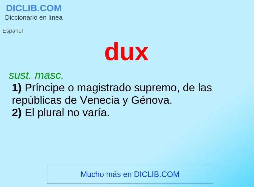 ¿Qué es dux? - significado y definición