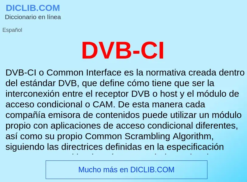 ¿Qué es DVB-CI? - significado y definición