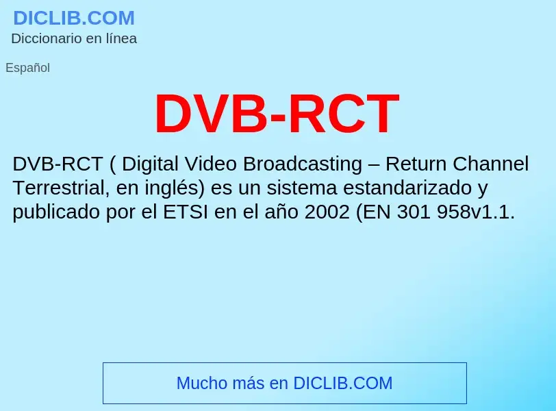 ¿Qué es DVB-RCT? - significado y definición