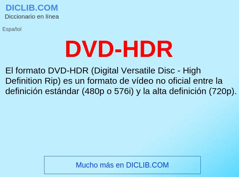 ¿Qué es DVD-HDR? - significado y definición