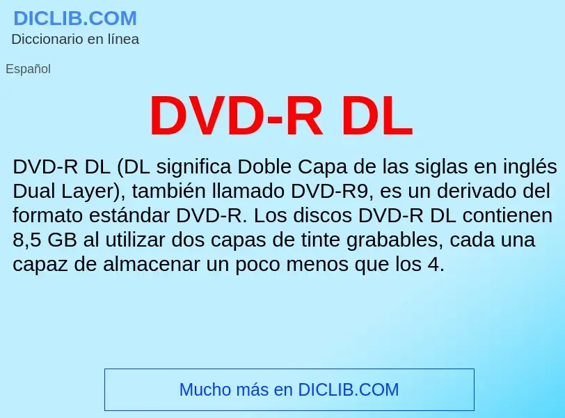 ¿Qué es DVD-R DL? - significado y definición