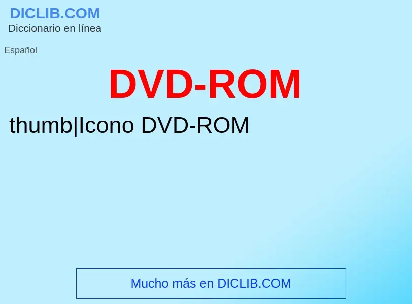 ¿Qué es DVD-ROM? - significado y definición