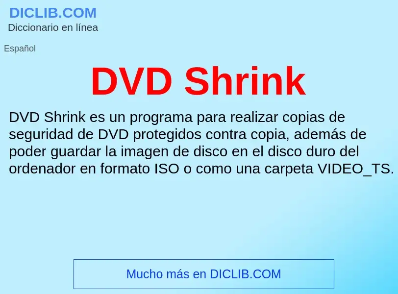 Что такое DVD Shrink - определение