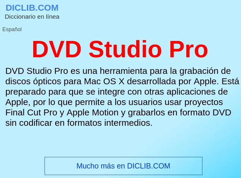 ¿Qué es DVD Studio Pro? - significado y definición