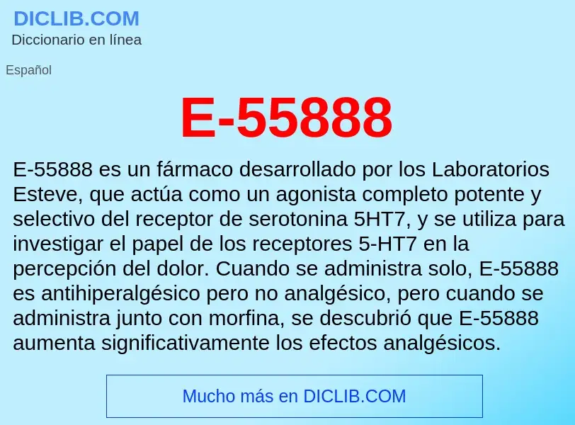 ¿Qué es E-55888? - significado y definición