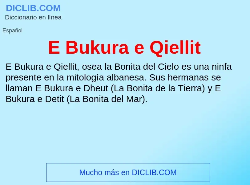 ¿Qué es E Bukura e Qiellit? - significado y definición