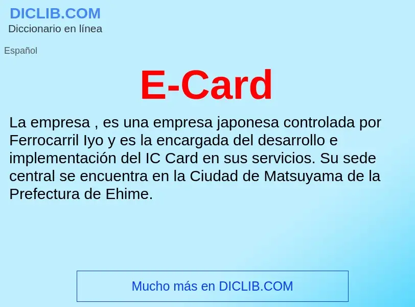 ¿Qué es E-Card? - significado y definición