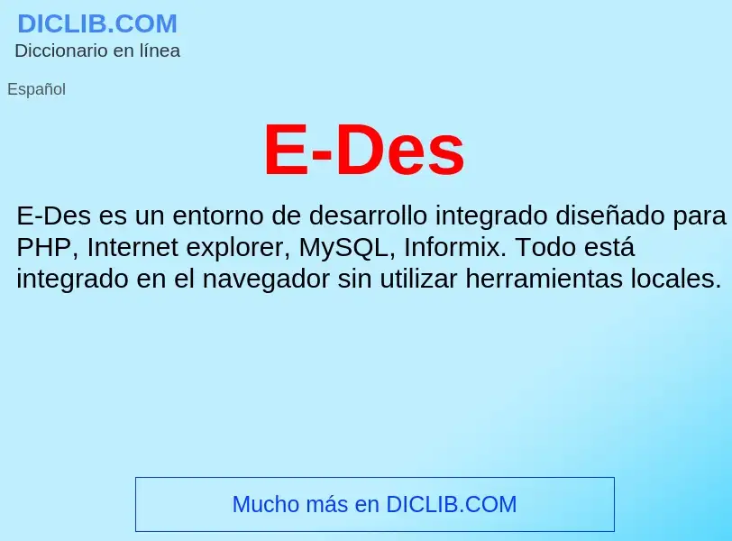 ¿Qué es E-Des? - significado y definición