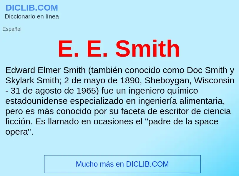 ¿Qué es E. E. Smith? - significado y definición