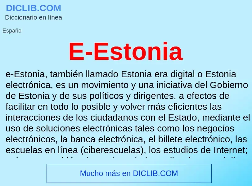 ¿Qué es E-Estonia? - significado y definición