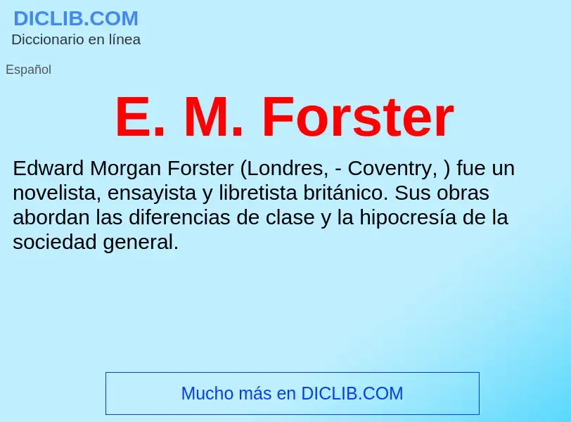 ¿Qué es E. M. Forster? - significado y definición