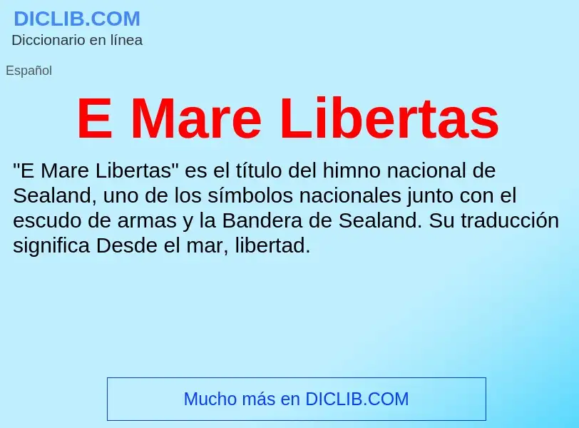 Wat is E Mare Libertas - definition