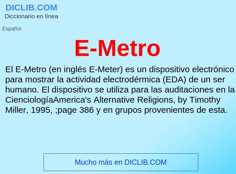 ¿Qué es E-Metro? - significado y definición