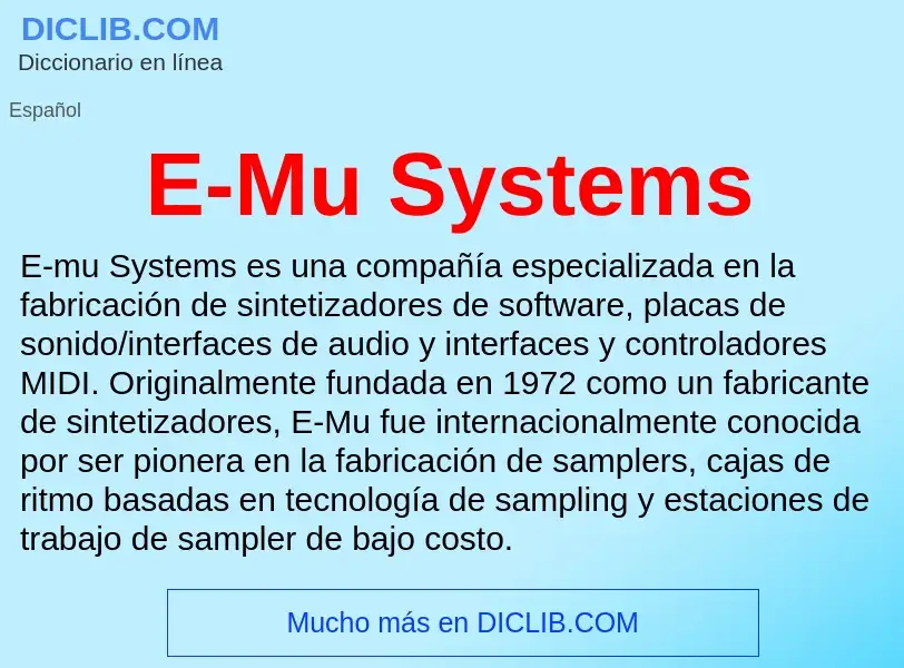 ¿Qué es E-Mu Systems? - significado y definición