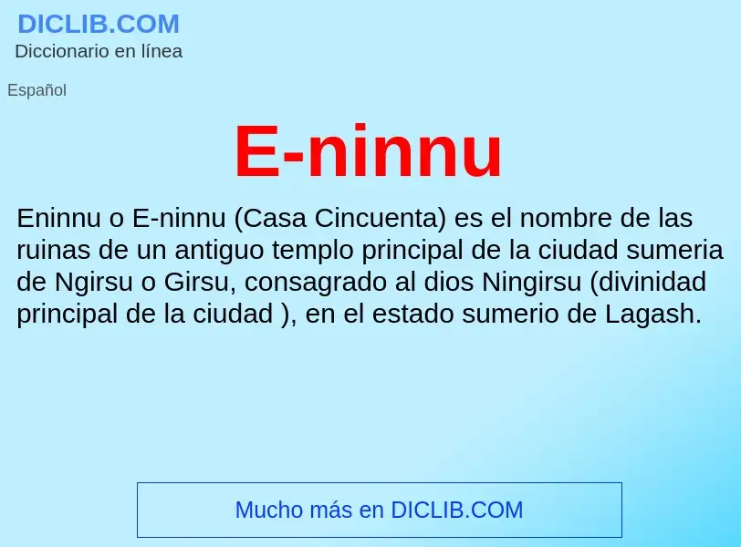 Wat is E-ninnu - definition