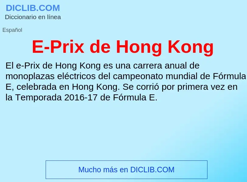 ¿Qué es E-Prix de Hong Kong? - significado y definición