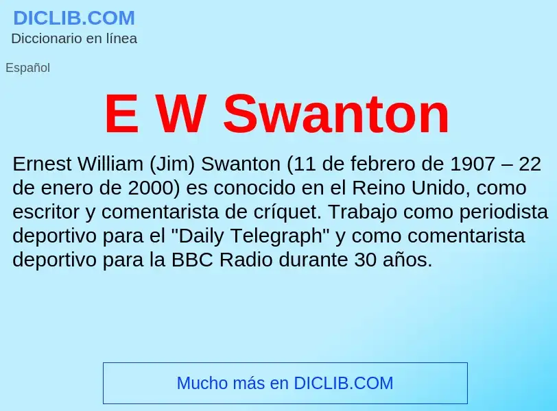 ¿Qué es E W Swanton? - significado y definición