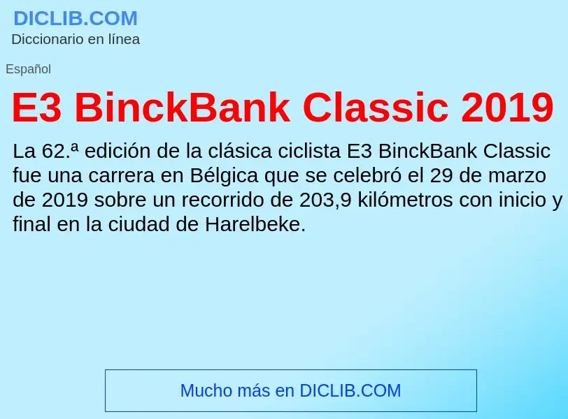 Wat is E3 BinckBank Classic 2019 - definition