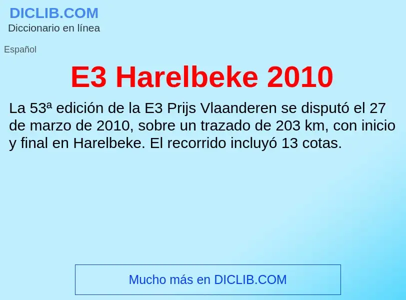 Τι είναι E3 Harelbeke 2010 - ορισμός