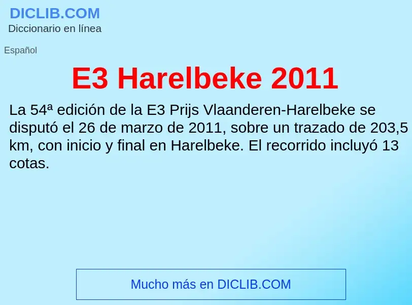 Τι είναι E3 Harelbeke 2011 - ορισμός