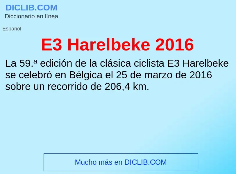 Τι είναι E3 Harelbeke 2016 - ορισμός