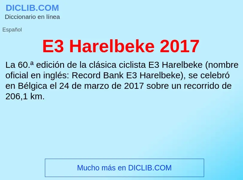 Che cos'è E3 Harelbeke 2017 - definizione