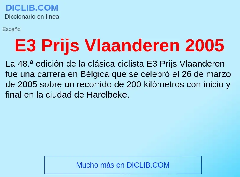 Τι είναι E3 Prijs Vlaanderen 2005 - ορισμός