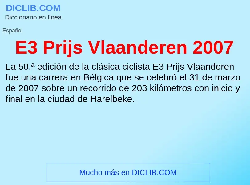 Che cos'è E3 Prijs Vlaanderen 2007 - definizione