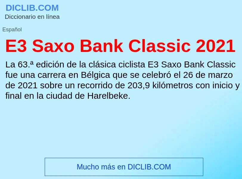 Τι είναι E3 Saxo Bank Classic 2021 - ορισμός