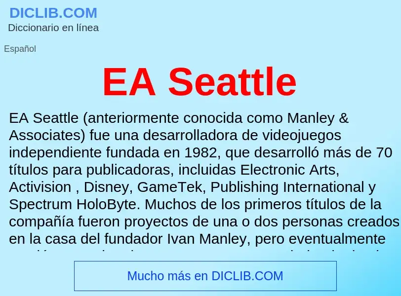 Что такое EA Seattle - определение