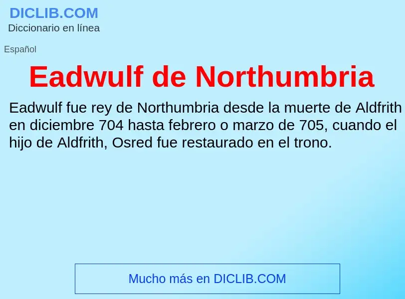 Что такое Eadwulf de Northumbria - определение