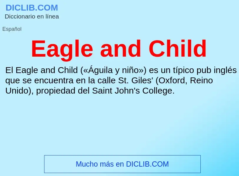 What is Eagle and Child - definition