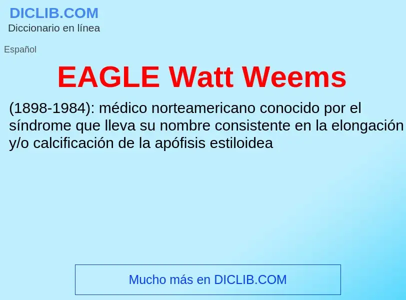 Что такое EAGLE Watt Weems - определение