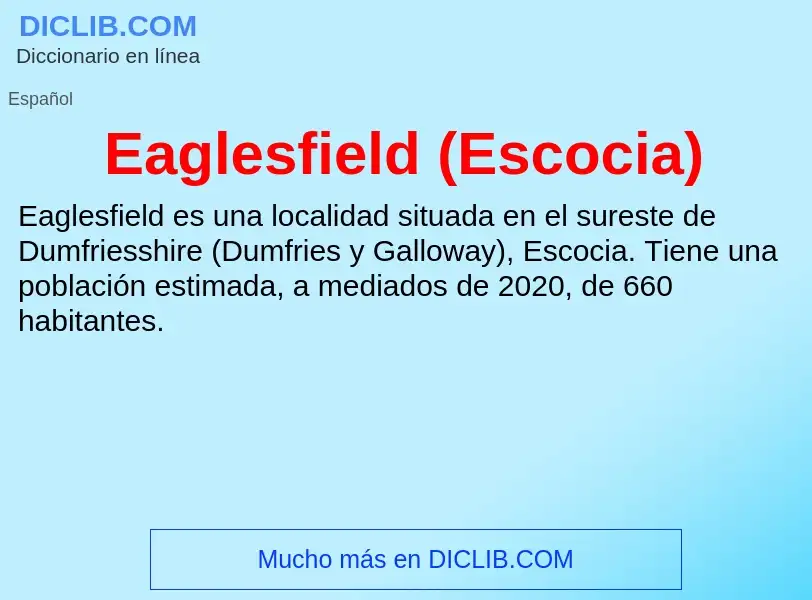 Что такое Eaglesfield (Escocia) - определение