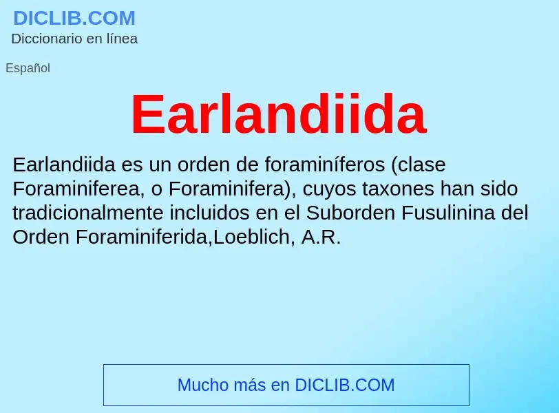 What is Earlandiida - definition