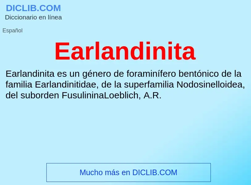 What is Earlandinita - definition