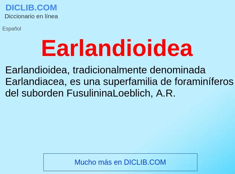 What is Earlandioidea - definition