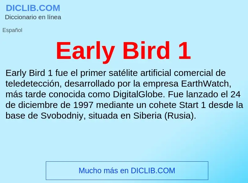 What is Early Bird 1 - definition