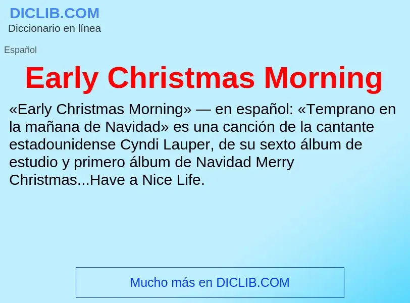 What is Early Christmas Morning - meaning and definition