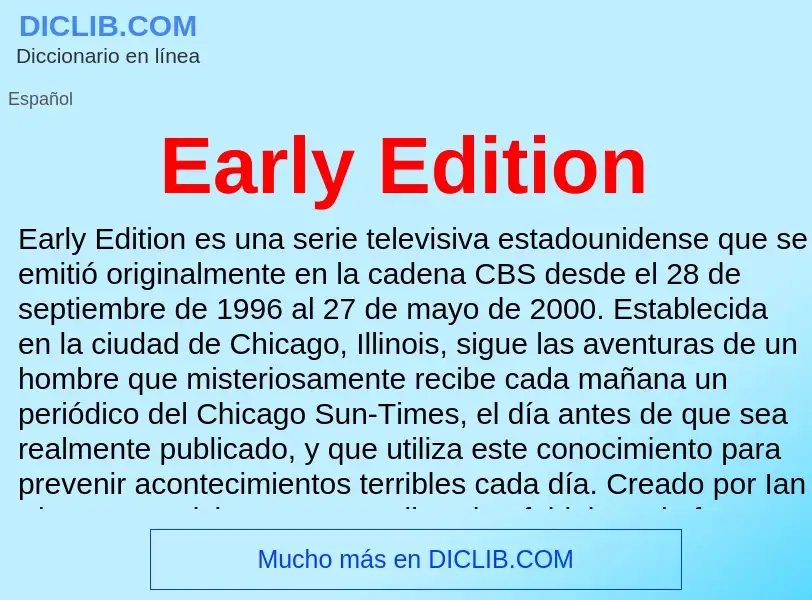 What is Early Edition - definition