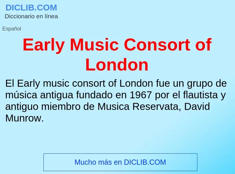 Что такое Early Music Consort of London - определение