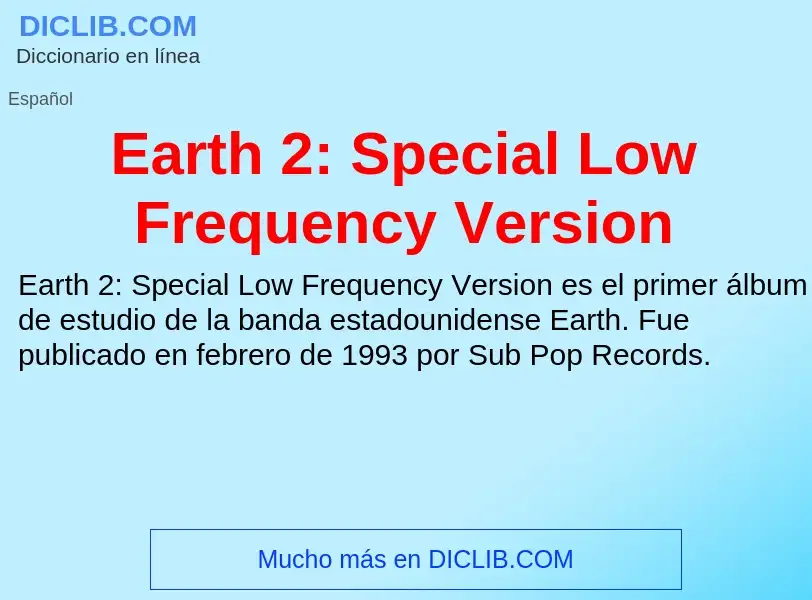 What is Earth 2: Special Low Frequency Version - definition