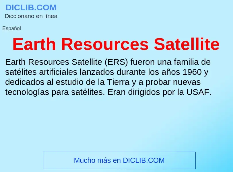 Что такое Earth Resources Satellite - определение