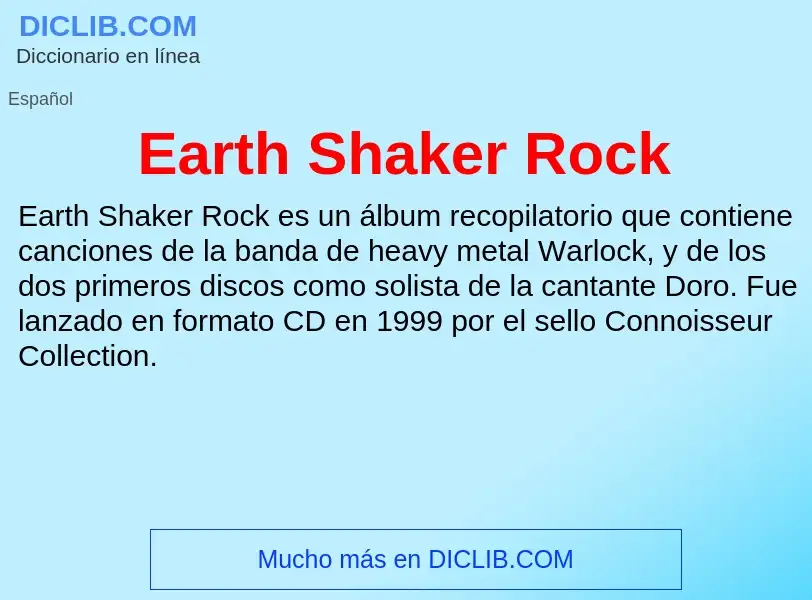 What is Earth Shaker Rock - meaning and definition