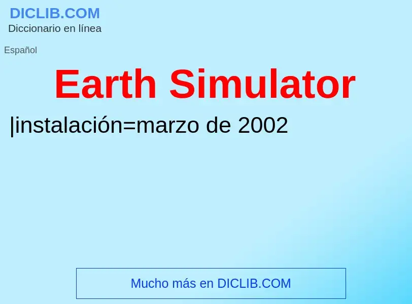 Что такое Earth Simulator - определение