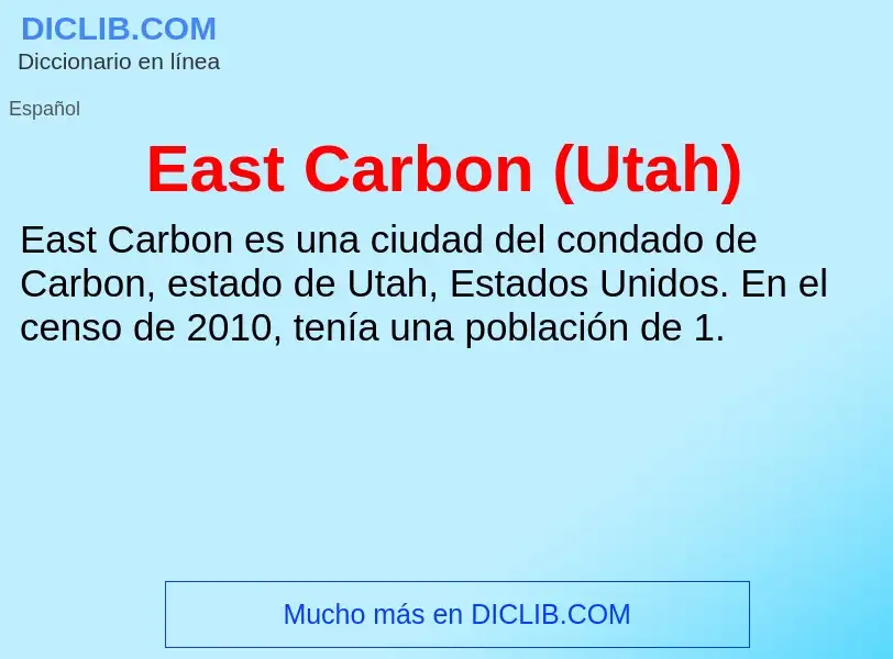 Что такое East Carbon (Utah) - определение