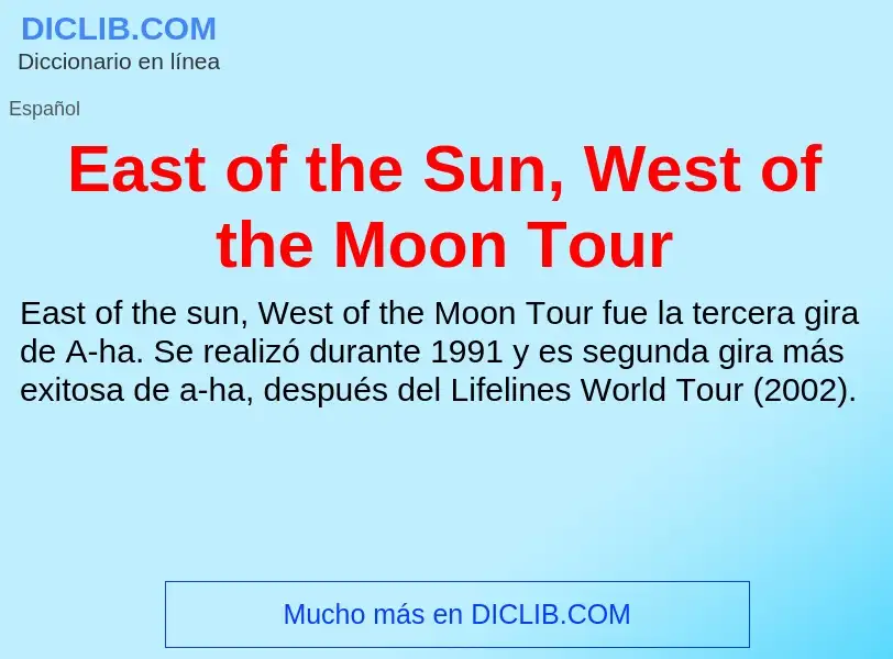 Что такое East of the Sun, West of the Moon Tour - определение